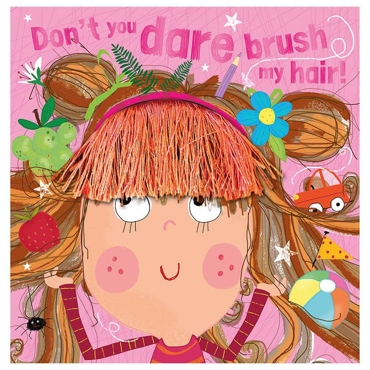 Don't You Dare Brush My Hair! PB